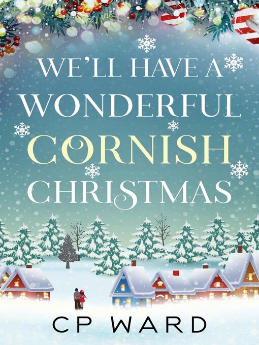 Title details for We'll have a Wonderful Cornish Christmas by CP Ward - Available